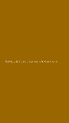 Tampilan Antarmuka Aplikasi Premium388 Cara Download Apk Game Resmi - 1