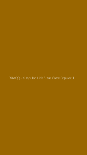 Tampilan Antarmuka Aplikasi PRIAQQ - Kumpulan Link Situs Game Populer - 1