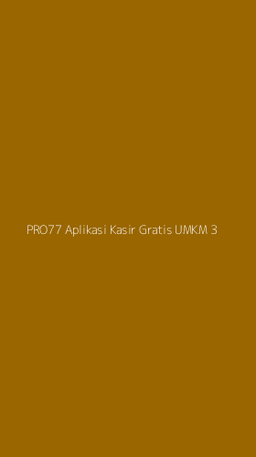 Tampilan Antarmuka Aplikasi Pro77 Aplikasi Kasir Gratis Umkm - 3