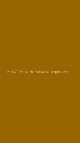 Tampilan Antarmuka Aplikasi Pro77 Login Pemutar Musik Terpopuler - 4
