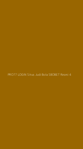 Tampilan Antarmuka Aplikasi Pro77 Login Situs Judi Bola Sbobet Resmi - 4