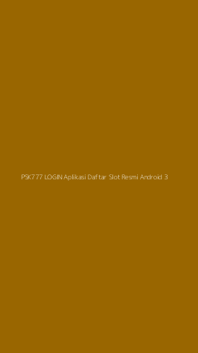 Tampilan Antarmuka Aplikasi Psk777 Login Aplikasi Daftar Slot Resmi Android - 3