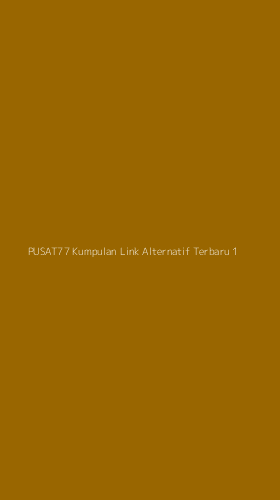 Tampilan Antarmuka Aplikasi Pusat77 Kumpulan Link Alternatif Terbaru - 1