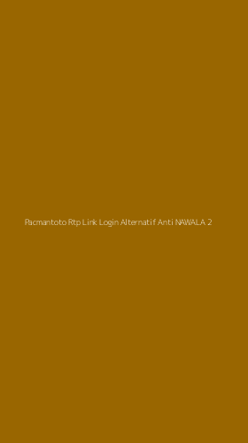 Tampilan Antarmuka Aplikasi Pacmantoto Rtp Link Login Alternatif Anti Nawala - 2