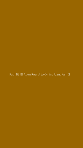 Tampilan Antarmuka Aplikasi Padi1618 Agen Roulette Online Uang Asli - 3