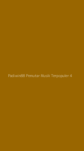 Tampilan Antarmuka Aplikasi Padiwin88 Pemutar Musik Terpopuler - 4