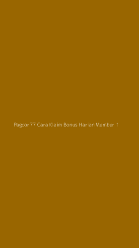 Tampilan Antarmuka Aplikasi Pagcor77 Cara Klaim Bonus Harian Member - 1