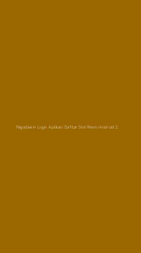 Tampilan Antarmuka Aplikasi Pagodawin Login Aplikasi Daftar Slot Resmi Android - 2