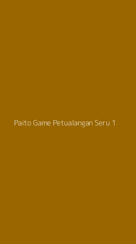 Tampilan Antarmuka Aplikasi Paito Game Petualangan Seru - 1