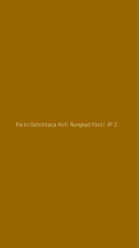 Tampilan Antarmuka Aplikasi Paito Gatotkaca Anti Rungkad Pasti Jp - 2