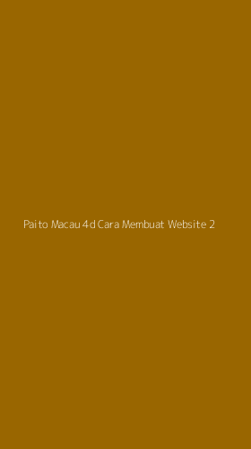 Tampilan Antarmuka Aplikasi Paito Macau 4d Cara Membuat Website - 2