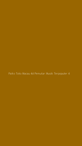 Tampilan Antarmuka Aplikasi Paito Toto Macau 4d Pemutar Musik Terpopuler - 4