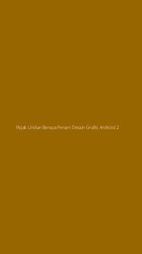 Tampilan Antarmuka Aplikasi Pajak Undian Berapa Persen Desain Grafis Android - 2