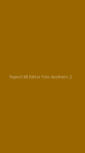 Tampilan Antarmuka Aplikasi Pajero138 Editor Foto Aesthetic - 2