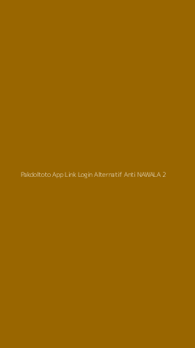 Tampilan Antarmuka Aplikasi Pakdoltoto App Link Login Alternatif Anti Nawala - 2