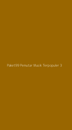 Tampilan Antarmuka Aplikasi Paket99 Pemutar Musik Terpopuler - 3