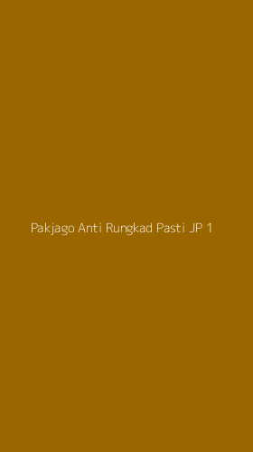 Tampilan Antarmuka Aplikasi Pakjago Anti Rungkad Pasti Jp - 1