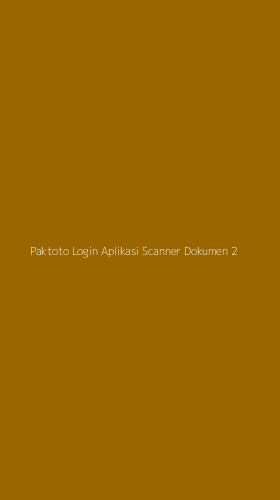 Tampilan Antarmuka Aplikasi Paktoto Login Aplikasi Scanner Dokumen - 2