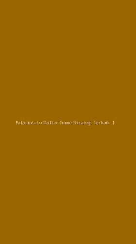 Tampilan Antarmuka Aplikasi Paladintoto Daftar Game Strategi Terbaik - 1