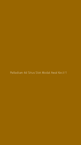 Tampilan Antarmuka Aplikasi Palladium 4d Situs Slot Modal Awal Kecil - 1