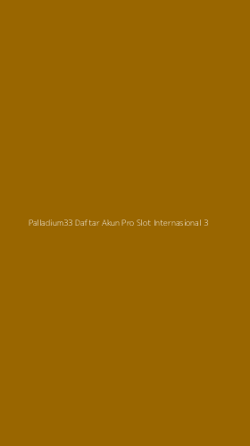 Tampilan Antarmuka Aplikasi Palladium33 Daftar Akun Pro Slot Internasional - 3