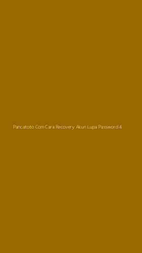 Tampilan Antarmuka Aplikasi Pancatoto Com Cara Recovery Akun Lupa Password - 4
