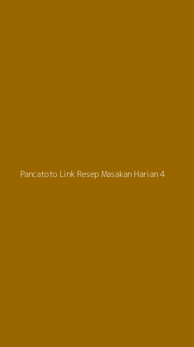 Tampilan Antarmuka Aplikasi Pancatoto Link Resep Masakan Harian - 4