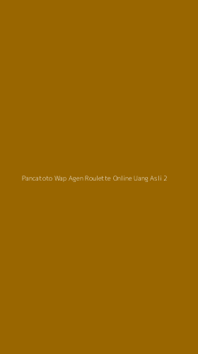 Tampilan Antarmuka Aplikasi Pancatoto Wap Agen Roulette Online Uang Asli - 2