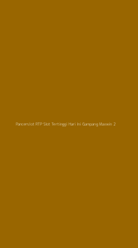 Tampilan Antarmuka Aplikasi Pancerslot Rtp Slot Tertinggi Hari Ini Gampang Maxwin - 2