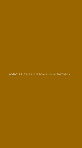 Tampilan Antarmuka Aplikasi Panda 1001 Cara Klaim Bonus Harian Member - 2