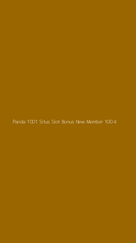 Tampilan Antarmuka Aplikasi Panda 1001 Situs Slot Bonus New Member 100 - 4