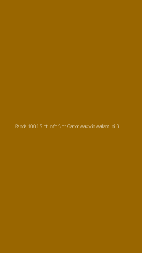 Tampilan Antarmuka Aplikasi Panda 1001 Slot Info Slot Gacor Maxwin Malam Ini - 3