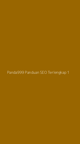 Tampilan Antarmuka Aplikasi Panda999 Panduan Seo Terlengkap - 1