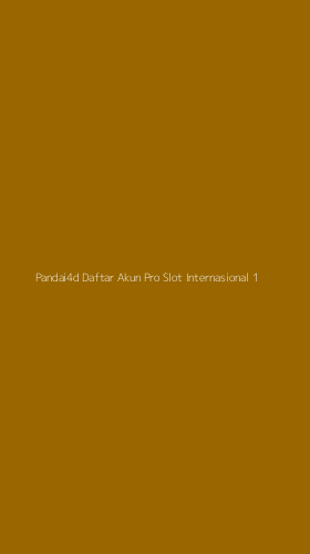 Tampilan Antarmuka Aplikasi Pandai4d Daftar Akun Pro Slot Internasional - 1