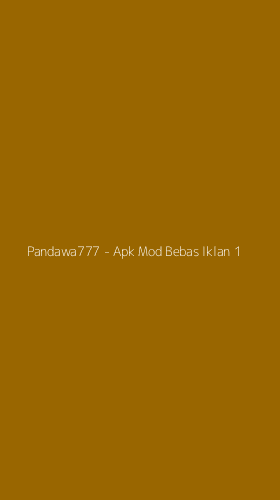 Tampilan Antarmuka Aplikasi Pandawa777 - Apk Mod Bebas Iklan - 1