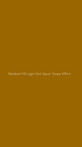 Tampilan Antarmuka Aplikasi Pandora118 Login Slot Gacor Tanpa Vpn - 4