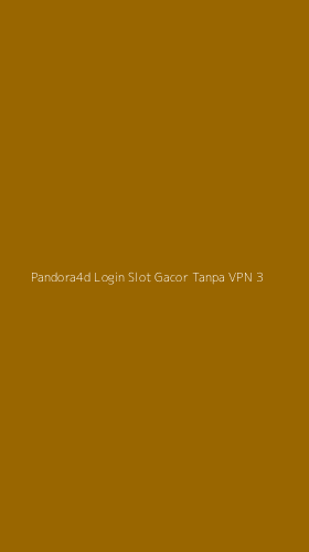 Tampilan Antarmuka Aplikasi Pandora4d Login Slot Gacor Tanpa Vpn - 3