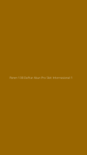 Tampilan Antarmuka Aplikasi Panen 138 Daftar Akun Pro Slot Internasional - 1