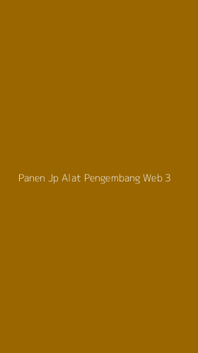Tampilan Antarmuka Aplikasi Panen Jp Alat Pengembang Web - 3