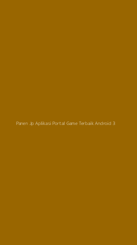 Tampilan Antarmuka Aplikasi Panen Jp Aplikasi Portal Game Terbaik Android - 3