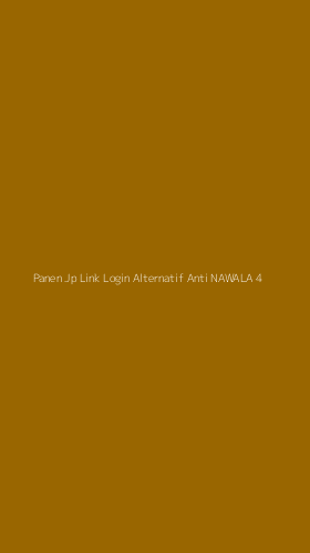Tampilan Antarmuka Aplikasi Panen Jp Link Login Alternatif Anti Nawala - 4