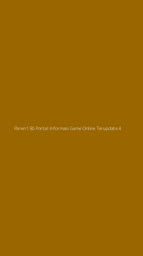 Tampilan Antarmuka Aplikasi Panen136 Portal Informasi Game Online Terupdate - 4