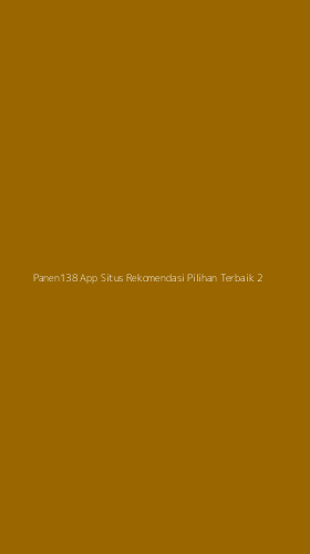 Tampilan Antarmuka Aplikasi Panen138 App Situs Rekomendasi Pilihan Terbaik - 2