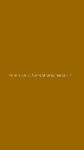 Tampilan Antarmuka Aplikasi Panen188slot Game Strategi Terbaik - 4