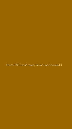Tampilan Antarmuka Aplikasi Panen189 Cara Recovery Akun Lupa Password - 1