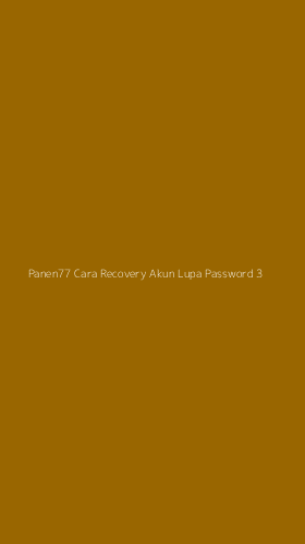 Tampilan Antarmuka Aplikasi Panen77 Cara Recovery Akun Lupa Password - 3