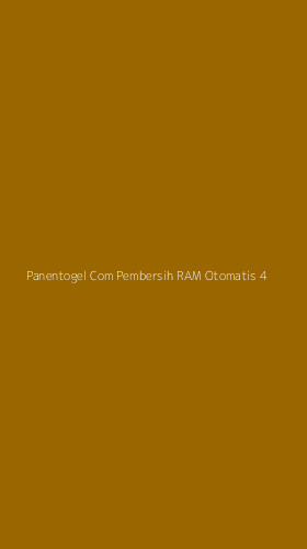 Tampilan Antarmuka Aplikasi Panentogel Com Pembersih Ram Otomatis - 4