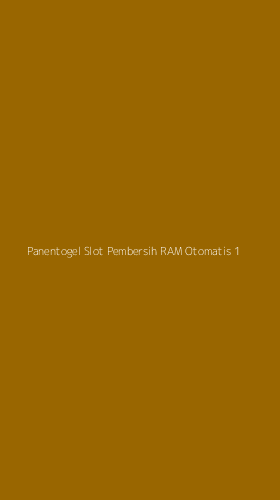 Tampilan Antarmuka Aplikasi Panentogel Slot Pembersih Ram Otomatis - 1