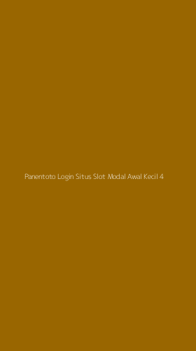 Tampilan Antarmuka Aplikasi Panentoto Login Situs Slot Modal Awal Kecil - 4