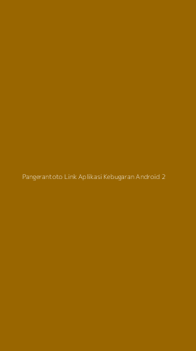 Tampilan Antarmuka Aplikasi Pangerantoto Link Aplikasi Kebugaran Android - 2